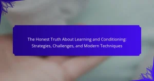 The Honest Truth About Learning and Conditioning: Strategies, Challenges, and Modern Techniques