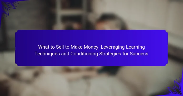 What to Sell to Make Money: Leveraging Learning Techniques and Conditioning Strategies for Success